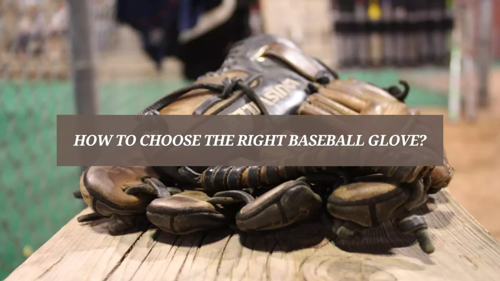How-to-Choose-the-Right-Baseball-Glove