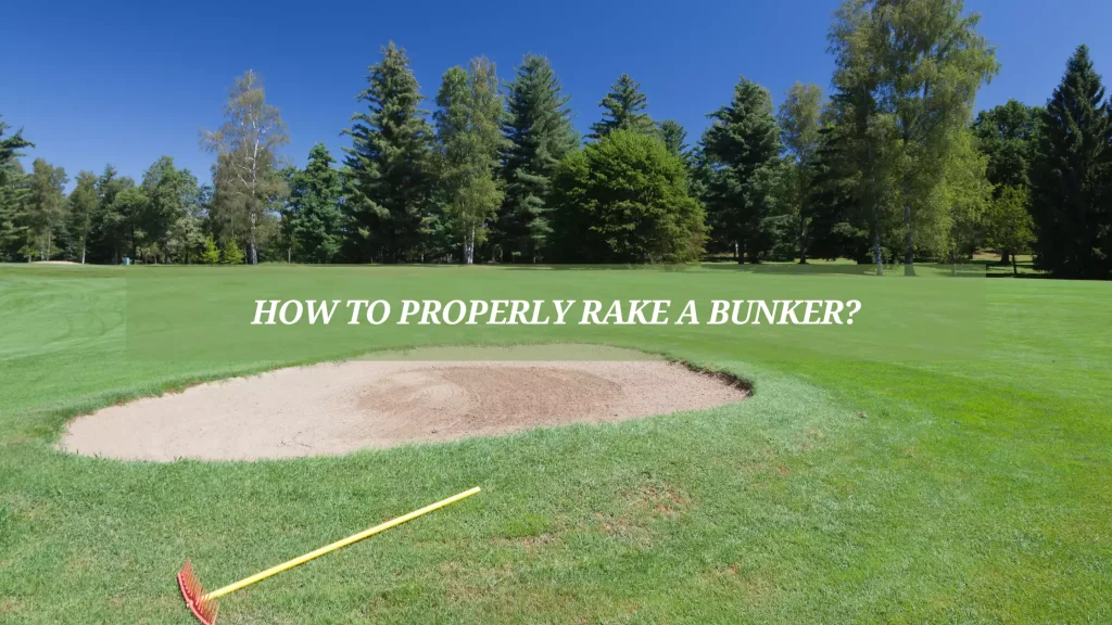 How-to-Properly-Rake-a-Bunker