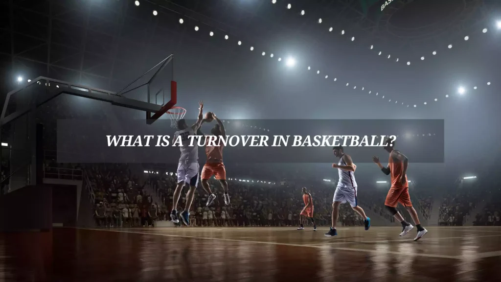 What-is-a-Turnover-in-Basketball